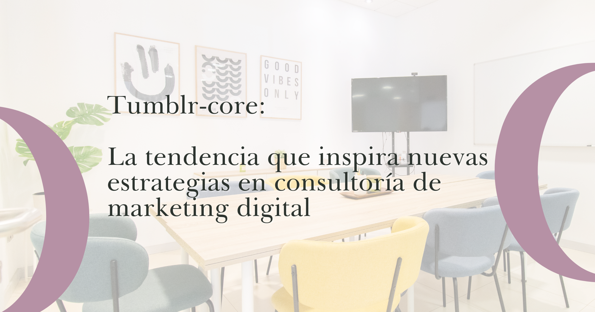 Tumblr-core y la consultoría de marketing digital
